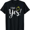 I Said Yes Fiancee Fiance Engagement T Shirt - Men's Summer Cotton Graphic Tee
