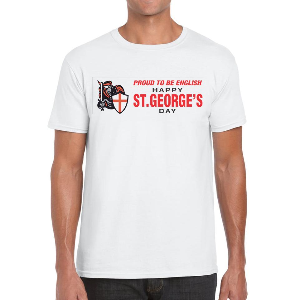 Proud To Be English Happy St. George s Day Knight Saint George Unisex Mens T Shirt Womens Tops Tees 3XL