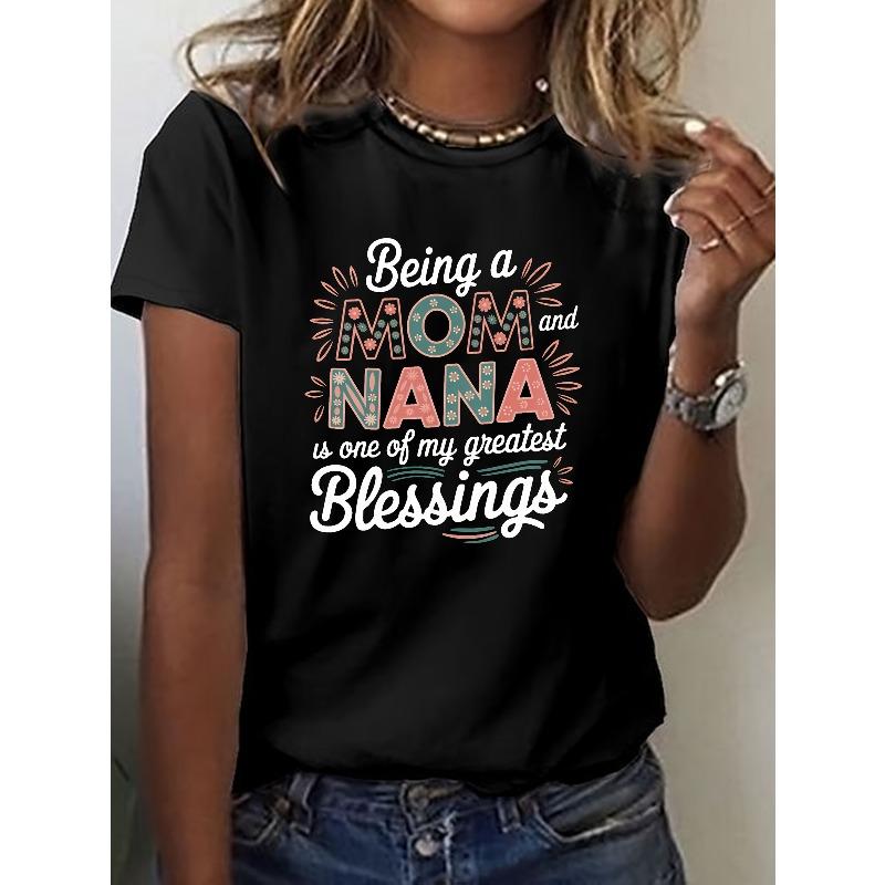 Women's Being A MOM & NANA Graphic Tee Crew Neck Short Sleeve Casual All Season Top