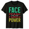 Face Fears Find Your Power TShirt Motivational Birthday Gift For Him And Her
