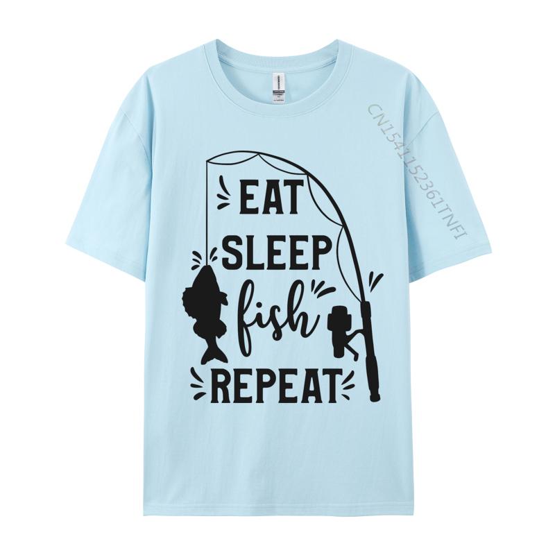 

Eat Sleep Fish Repeat Tshirt Printed Funny Slim Fit Tees Graphic All Cotton Top Tshirts Unisexs Top Tshirts 4XL
