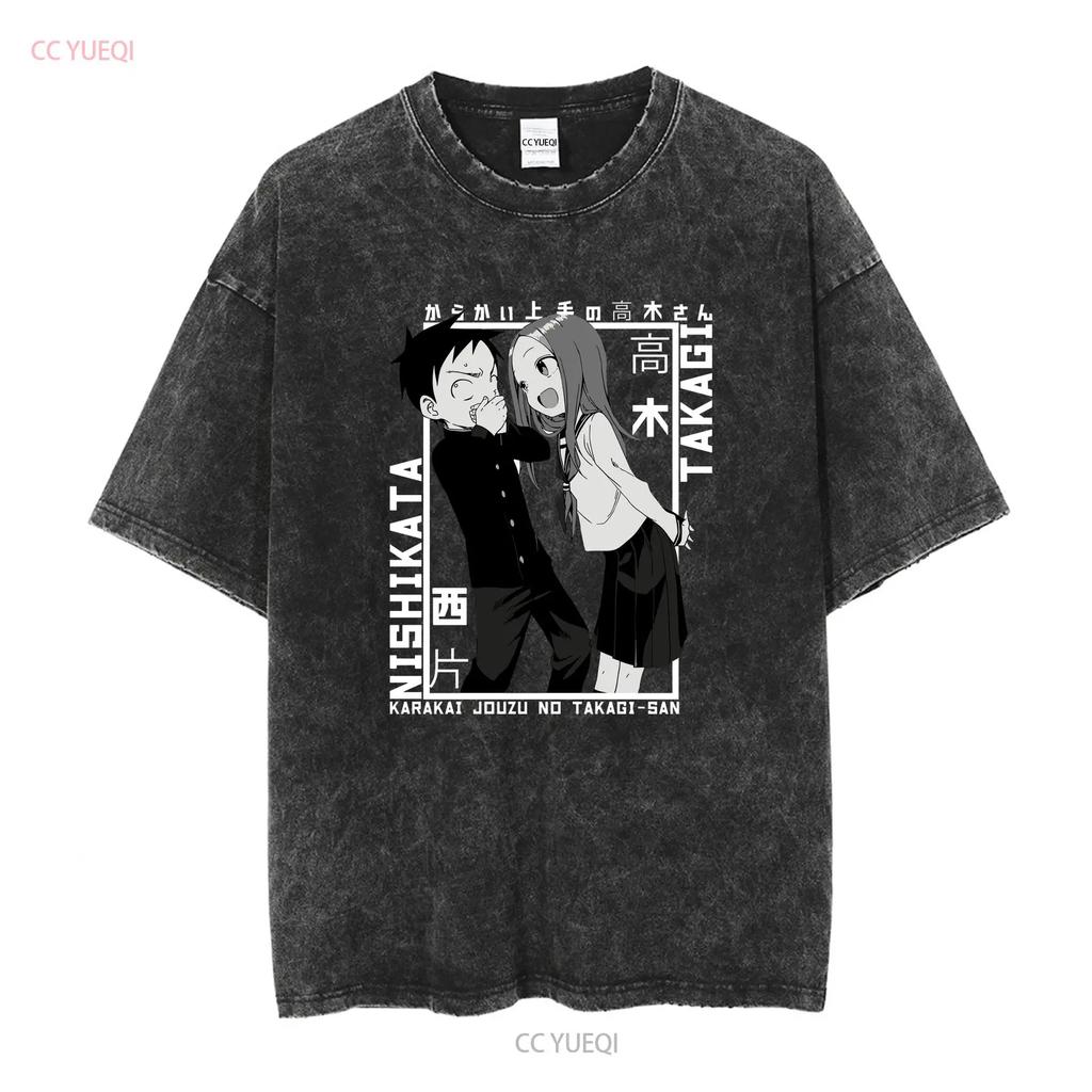 Takagi And Nishikata Karakai Jouzu No San T Shirt Anime Japanese Vintage Washed Stylish Soft Homme Stretched Breathable
