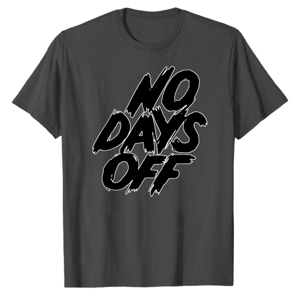 Unisex Cotton T Shirt Bold Brush Stroke No Days Off Letter Print Fitness Workout Motivational Gym Training Casual Daily Wear Tops