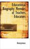 Bok Educational Biography Memoirs of Teachers Educators