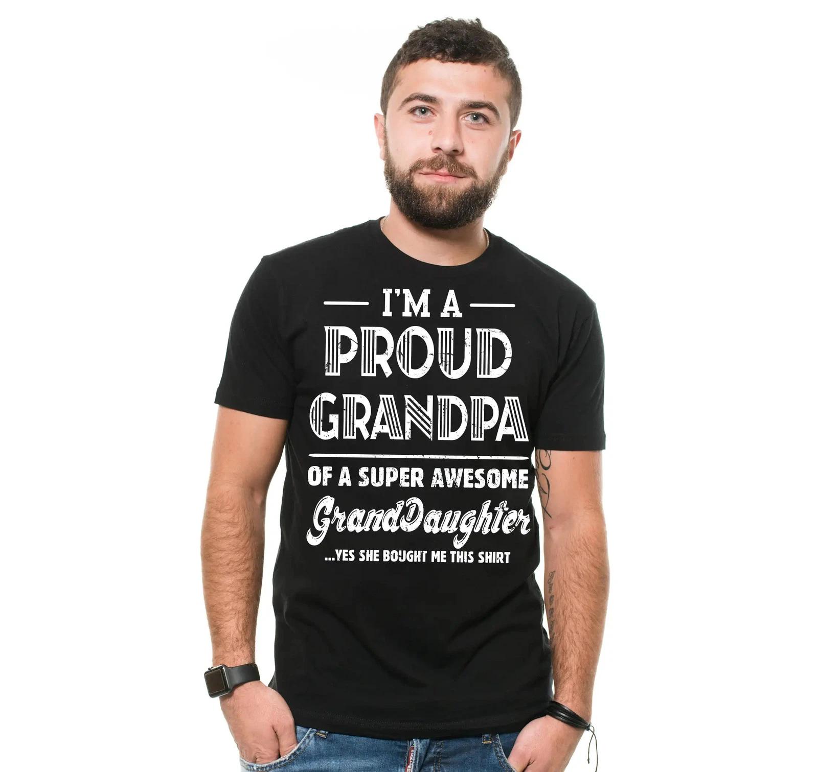I m A Proud Grandpa Shirt Grandpa Granddaughters Tee Grandfather Grandpa Gifts 4XL