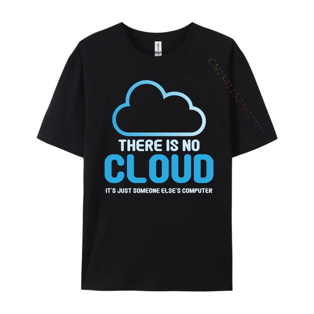 There Is No Cloud It Just Someone Else Computer Black T Shirt Camisas De Hombre