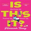 Is This It by Hannah Tovey Paperback Book 9780349424712