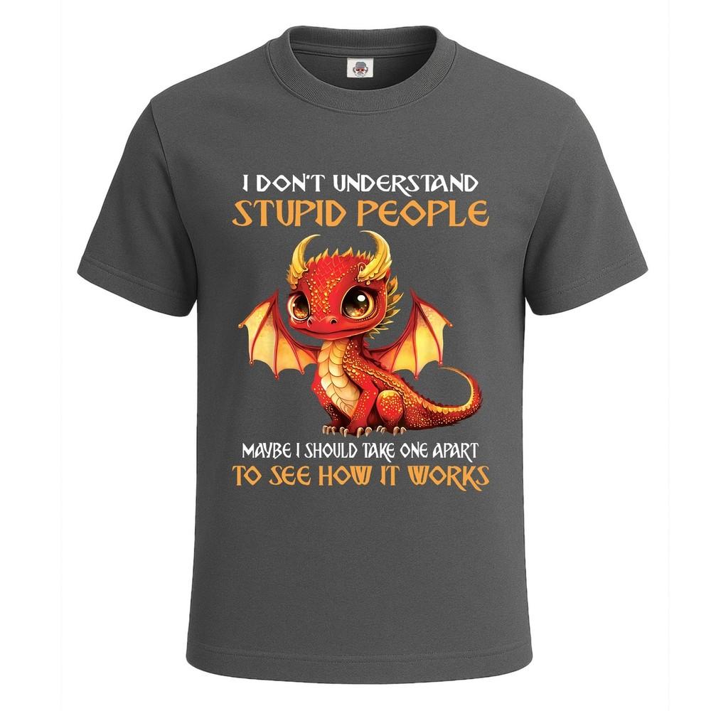 I Dont Understand Stupid Premium Graphic Novelty Tshirt Joke Gift Mens Tee Top