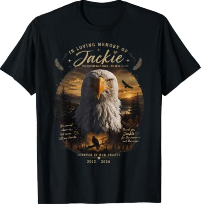 Jackie Bald Eagle Memorial, In Loving Our Heart T-Shirt
