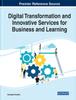 The Digital Transformation and Innovative Services for Business and Learning Book