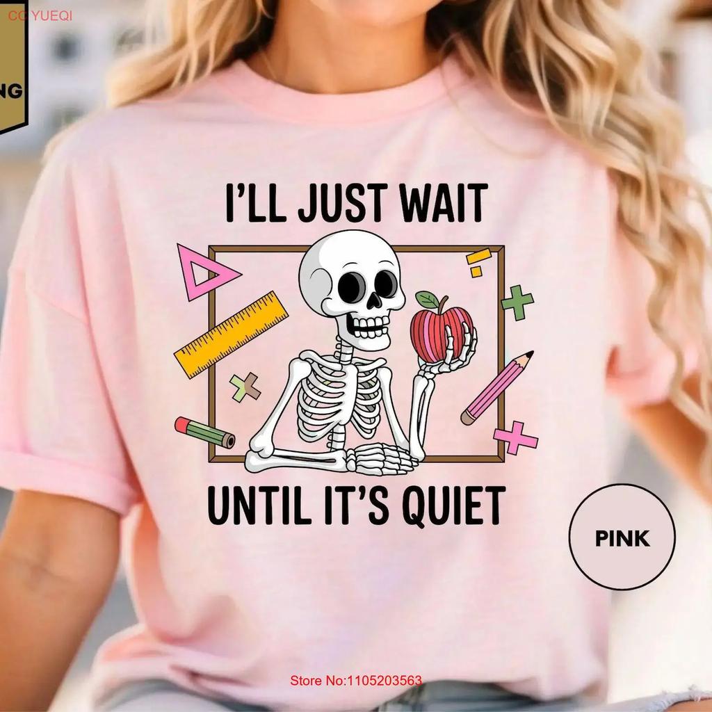 Ill Just Wait Until Its Quiet T Shirt Funny Skeleton Orchestra Teacher Conductor Music Vintage Comfortable Breathable