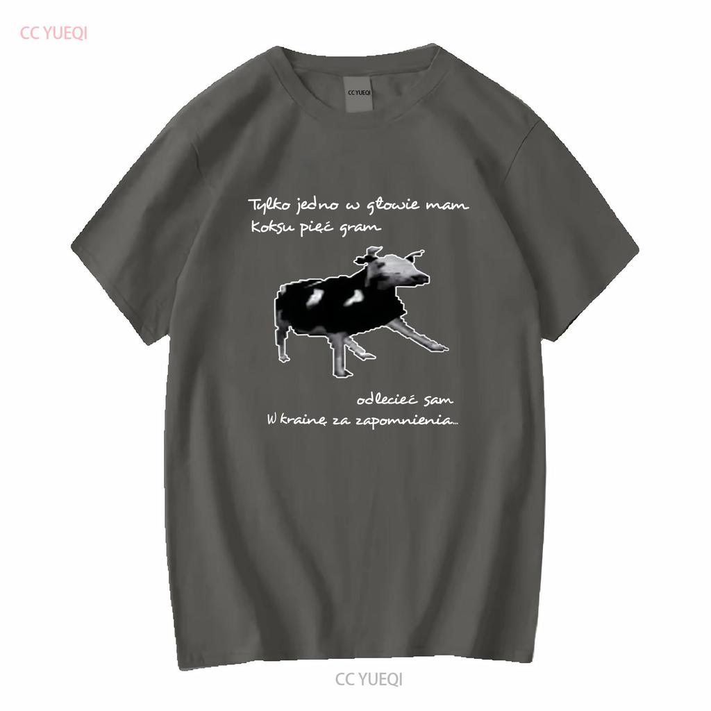 Dancing Polish Cow T Shirt Meme Tylko Jedno W Głowie Mam Clothing Long or Short Sleeves Vintage Washed Homme Slightly Casual
