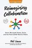 The Reimagining Collaboration Slack Microsoft Teams Zoom And The Post Covid World O by Phil Simon - Hardback Book