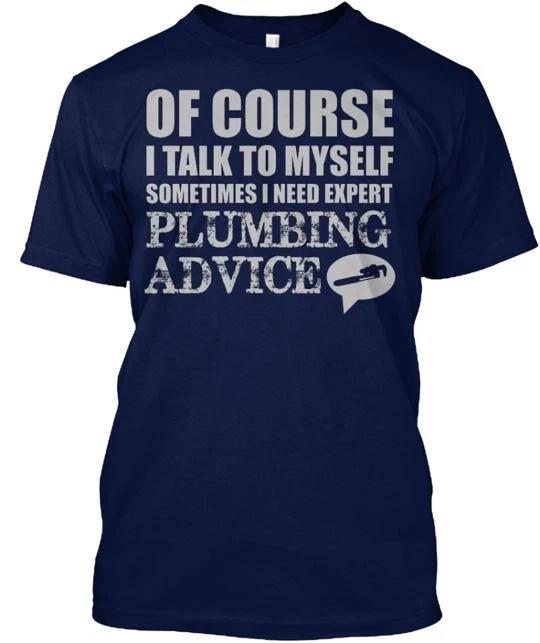 

Plumbing Advice T shirt Made in the USA Size S to 5XL S