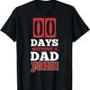 Funny Days Without A Dad Joke Father's Day Gift T-Shirt