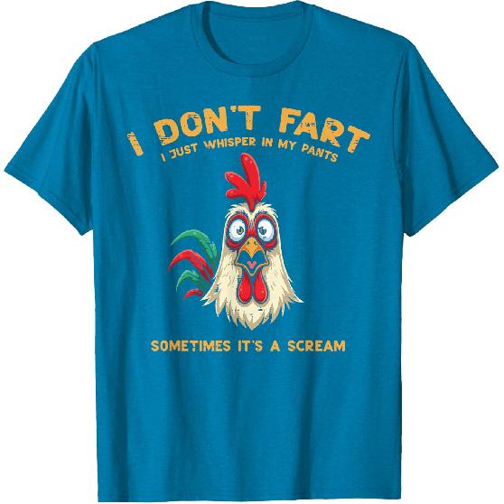 Inappropriate I Dont Fart Whisper Pants Funny Meme Men Women T-Shirt