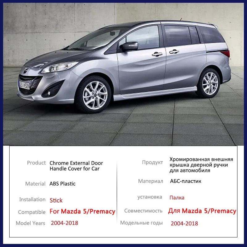 For Mazda 5 Premacy 2004~2018 2005 2006 2007 2008 2010 2011 2012 2013 2014 Chrome Door Handle Cover Trim Stickers Car Accessorie