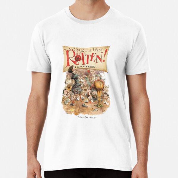 Something Rotten musical Essential Premium T S to 5XL Made in the AU/USA T-Shirt