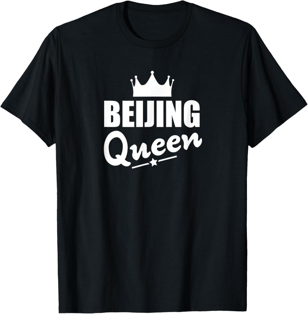 Beijing Queen Shirt Funny Beijing Tshirt Personalized Clothing Unisex Summer Streetwear Tops Camiseta Hombre