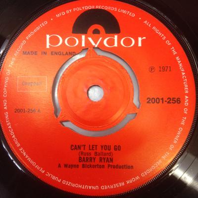 7inch Record BARRY RYAN - Can't Let You Go 2001256 Polydor 1971 UK Rock Used