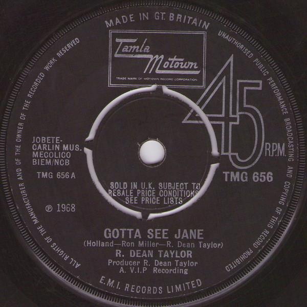 

7inch Record R. DEAN TAYLOR - Gotta See Jane TMG656 Tamla Motown 1968 UK Rock Used