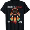 Native American Niemand ist illegal auf gestohlenem Land T-Shirt5