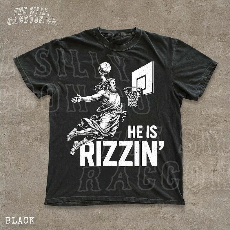 Jesus Basketball Unisex Shirt He Is Rizzin039 Funny Christian Tee Dunking Jesus Unisex T-Shirt XXXXL