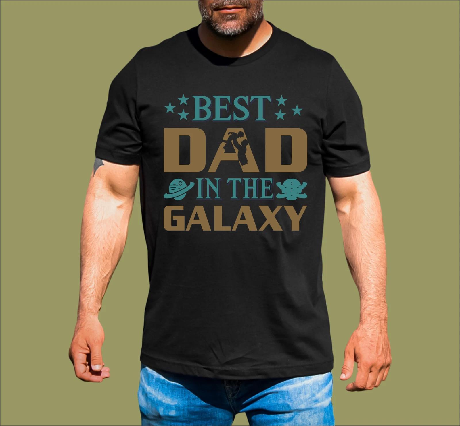 BEST DAD IN THE GALAXY T-SHIRT S