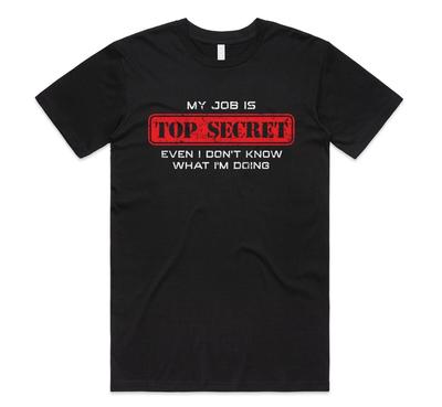 Mein Job ist streng geheim T-Shirt Tee Lustig Dumm Papa Vater Witz Wortspiel Weihnachtsgeschenk
