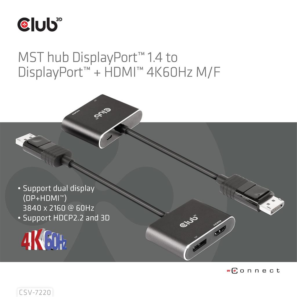 Club 3D MST Hub DisplayPort to DisplayPort HDMI 4K60Hz Dual Display Distribution Hub 1.4 + Male/Female (CSV-7220)