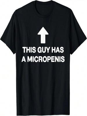 This Guy Has A Micropenis Funny Stupid Cringe Meme Weird T-Shirt