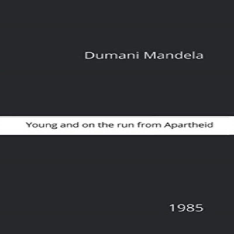 Young And On the Run From Apartheid by Dumani Mandela Paperback Book 9780620926669