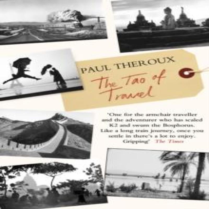 The Tao of Travel by Paul Theroux Paperback Book 9780141044262