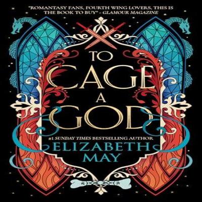 To Cage A God by Elizabeth May Paperback Book 9781837840199