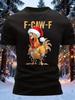 Funny Christmas Rooster T-Shirt - F-CAW-F Christmas Shirt S-5XL Q4758