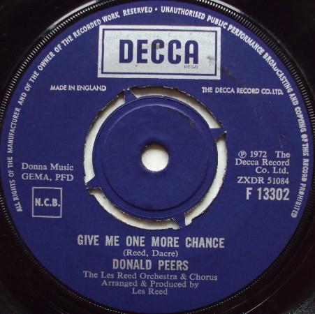 

7inch Record DONALD PEERS - Give Me One More Chance F13302 DECCA 1972 UK Pop Used