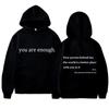New YOU ARE ENOUGH Print Hoody Autumn Casual Tops Women's Kangaroo Pocket HoodieStreetwear Sweatshirts Winter Clothes Women