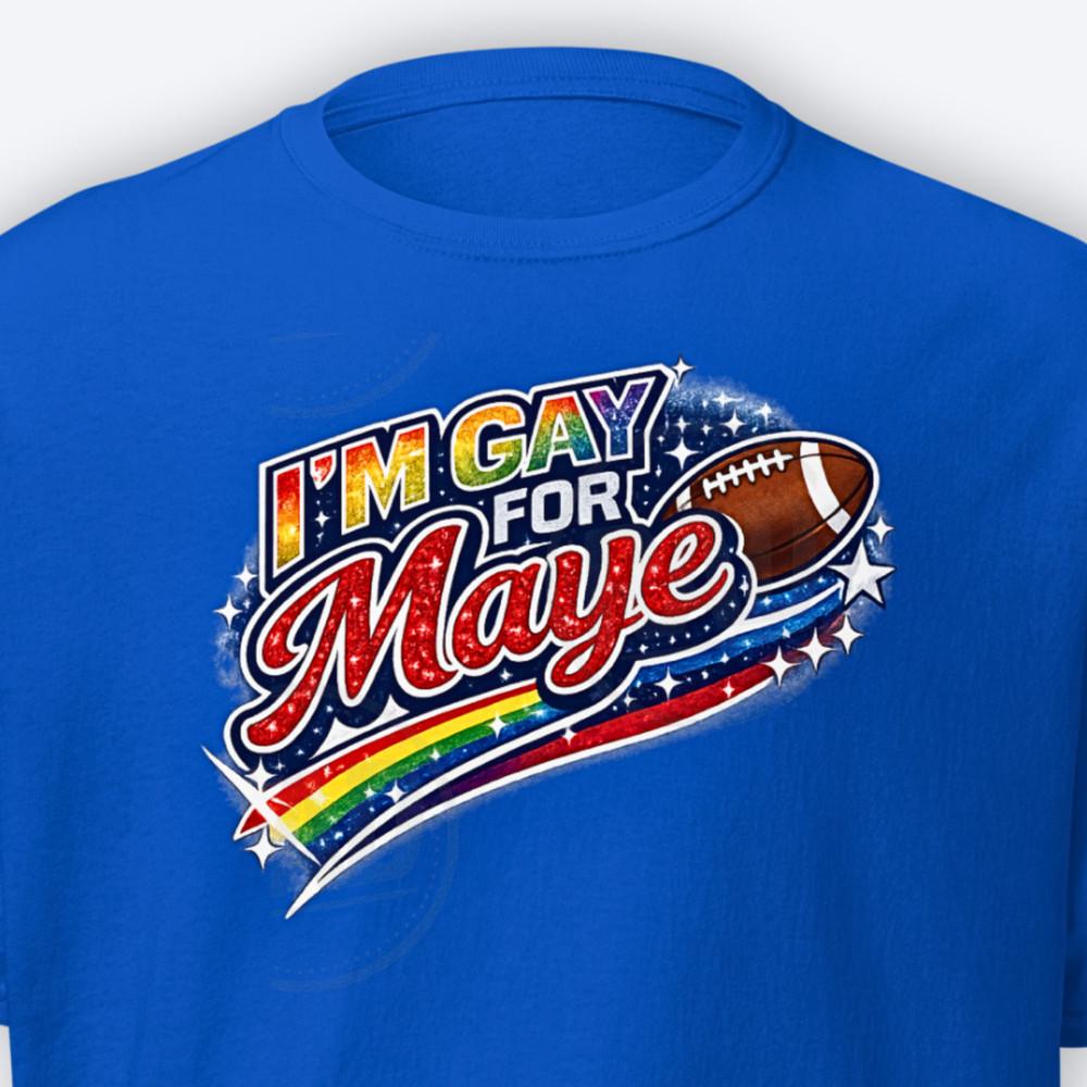 

Funny Gay For Maye Drake Maye Shirt New England Football Unisex Shirt Playoffs T Unisex T-Shirt S