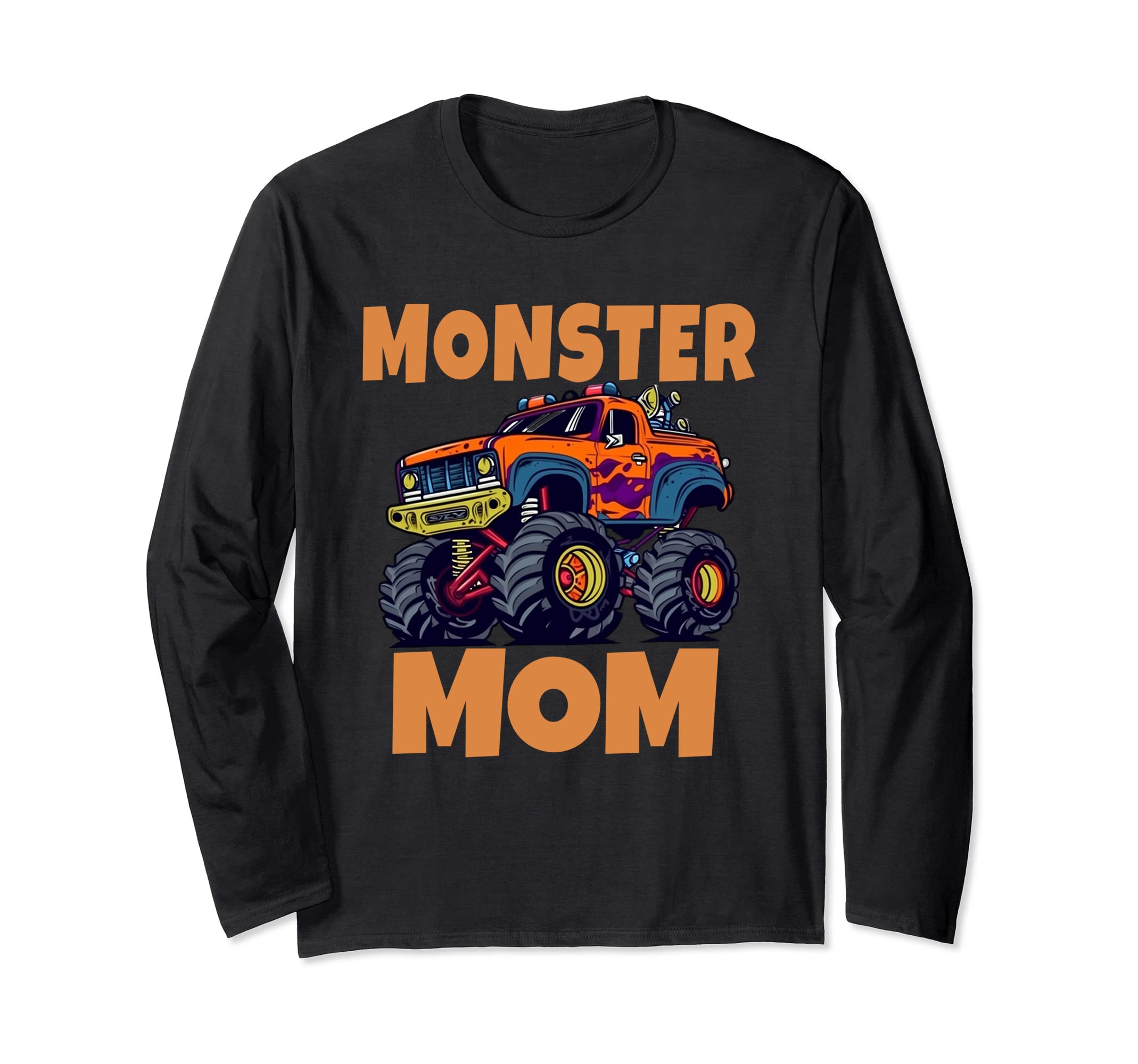 

Monster Truck Are My Jam Monster Truck Mom Mother s Day Long Sleeve T-Shirt