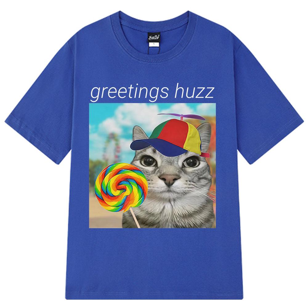 Greetings Huzz Funny Meme Tshirt Men Women Oversized 100% Cotton Short Sleeve Summer T-Shirts Hip-hop High-quality Man T-shirts