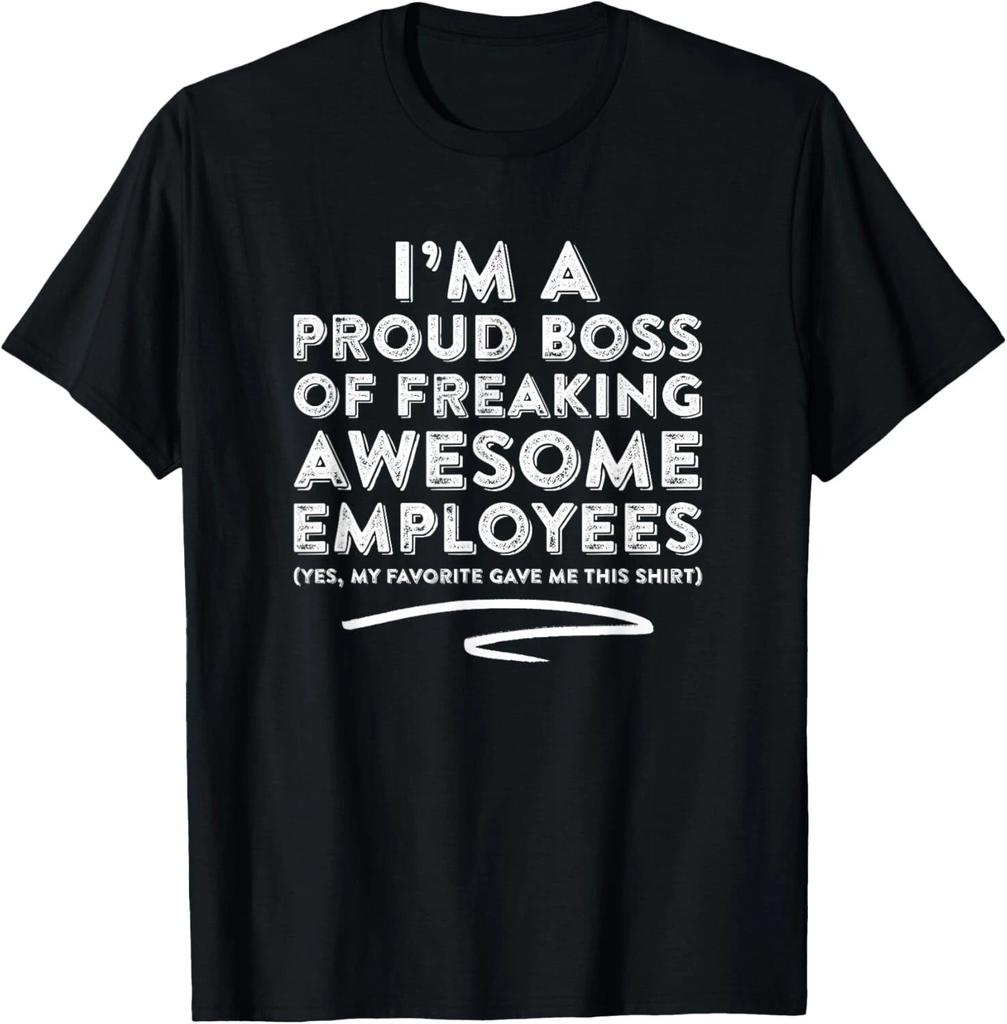Funny Boss - I_m A Proud Boss Of Freaking Awesome___ T- Shirt