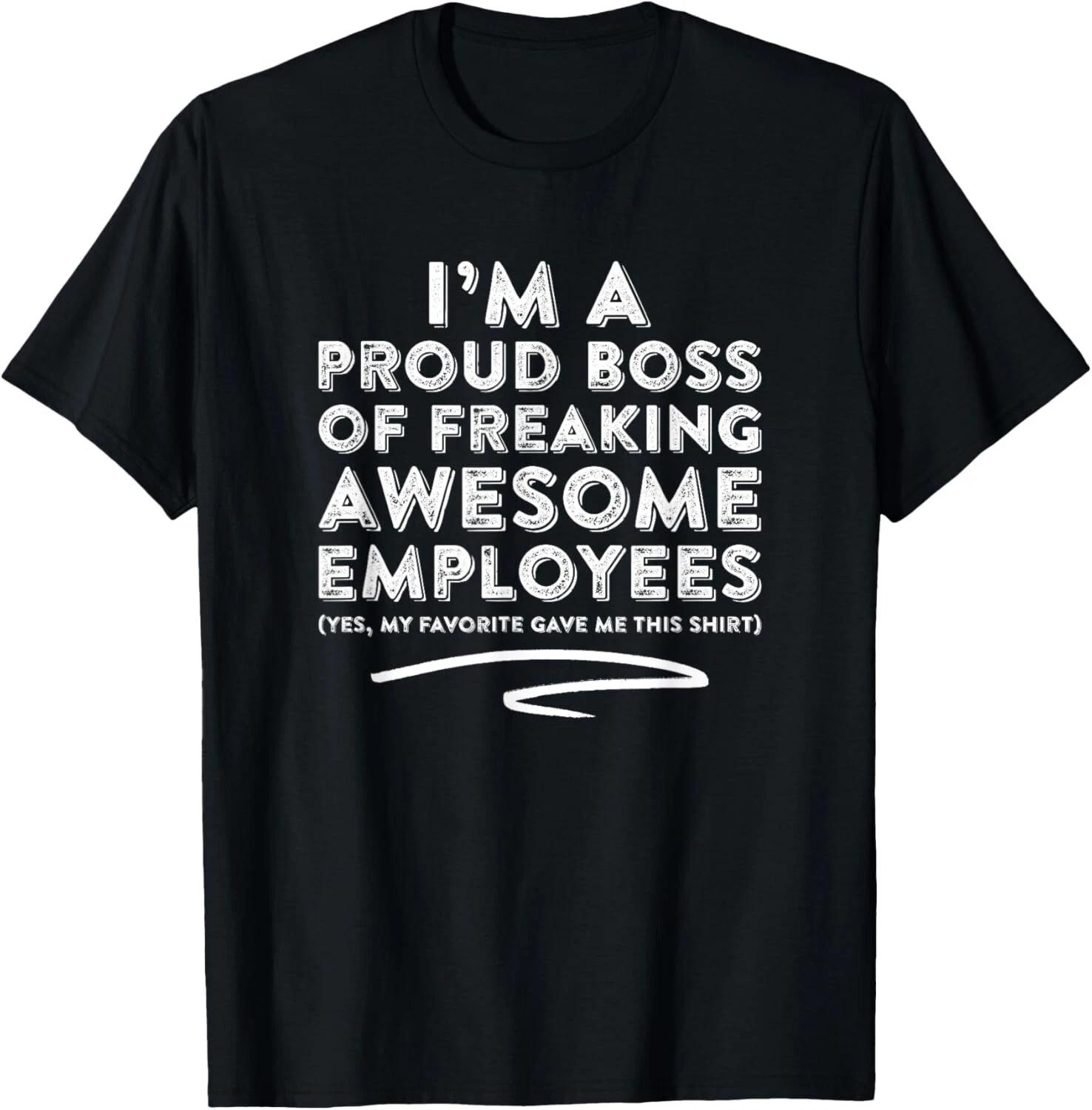 Funny Boss - I_m A Proud Boss Of Freaking Awesome___ T- Shirt M