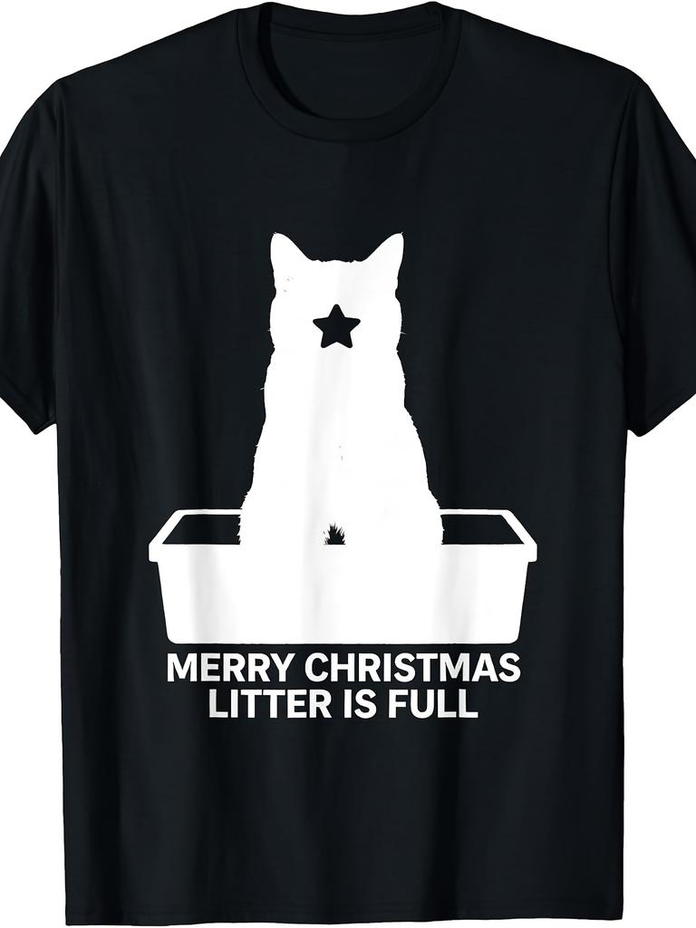 Funny Cat Lover, T-Shirt for Men And Women, Merry Christmas Litter Is Full Graphic Tee, Holiday Party Gift