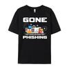 Gone Phishing Designs Hacker Computer Geeks Designer T Shirt New Year Tee Shirt Korean Fashion Luxury Clothes