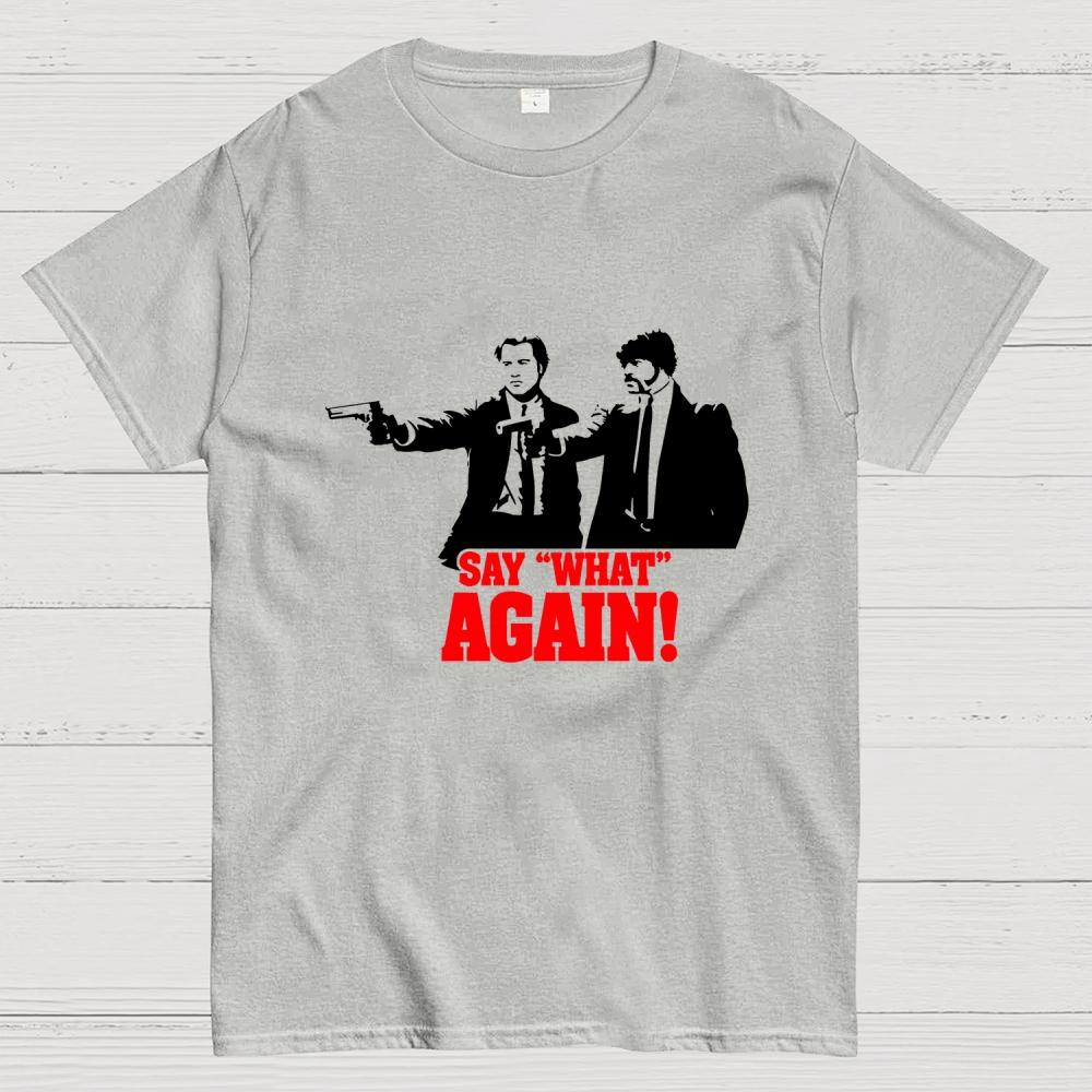 Say What Again Cotton Casual Cool Loose T-Shirt