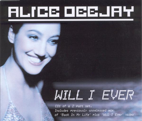 

CD ALICE DEEJAY - Will I Ever CDTIV134 Positiva 2000 UK Dance & Electronica Used