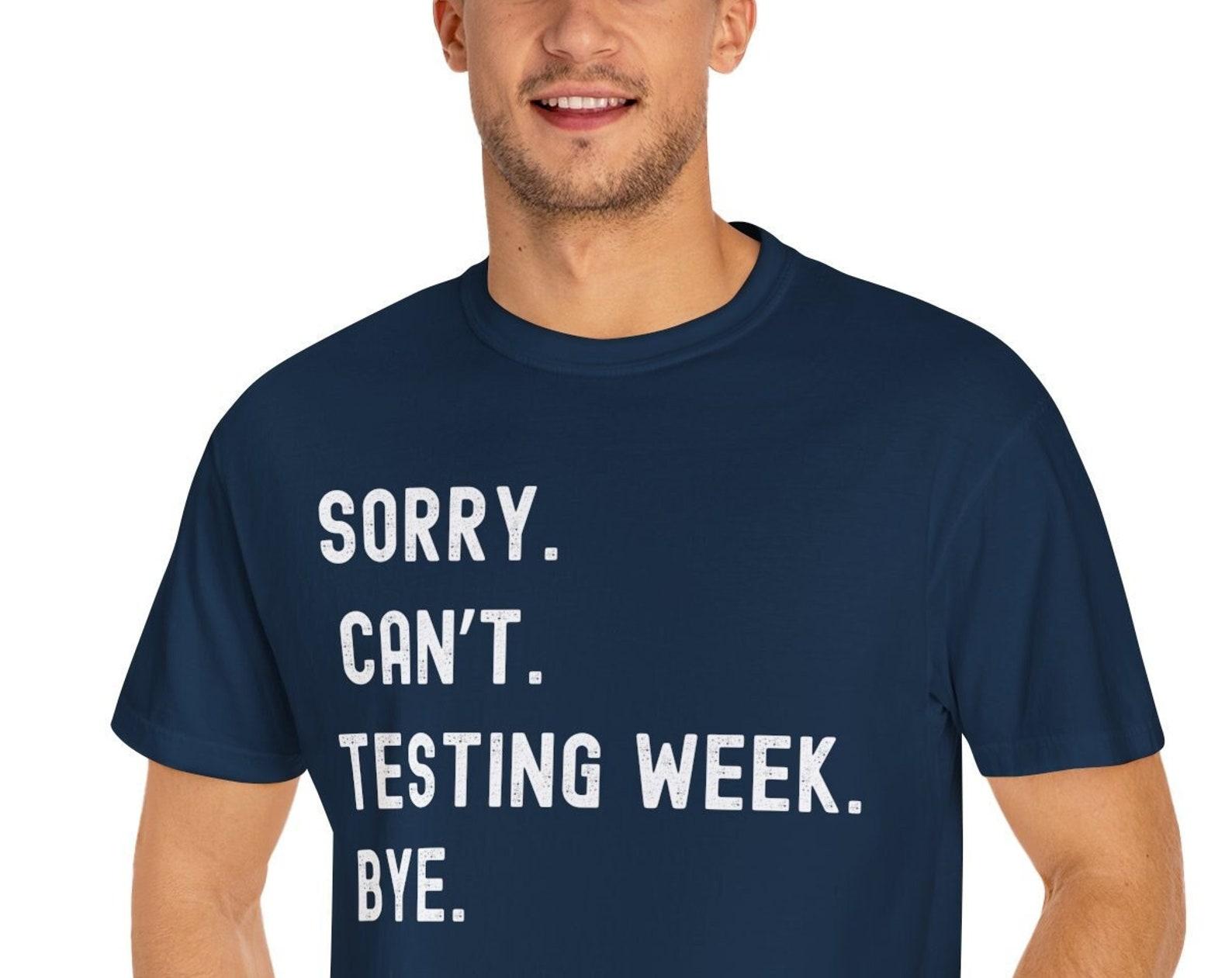 Teacher Funny Testing Week Shirt – Teacher Gift- Team Shirts 2XL
