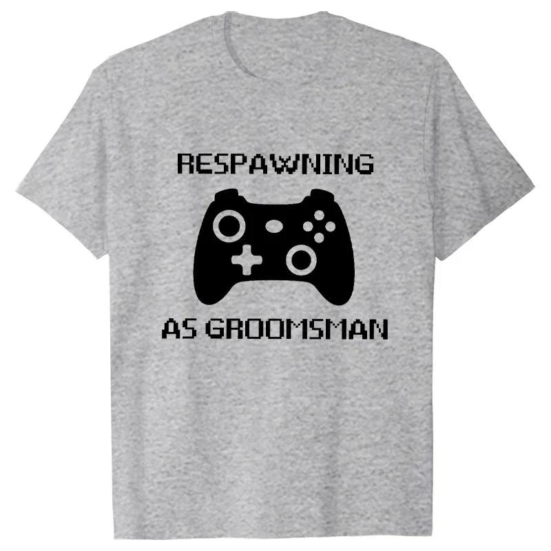 Best Man Team Groom Tees Leveling To Husband - Respawning As Groomsman T-Shirt Gamer Groom Bachelor Bachelorette Party Tshirt