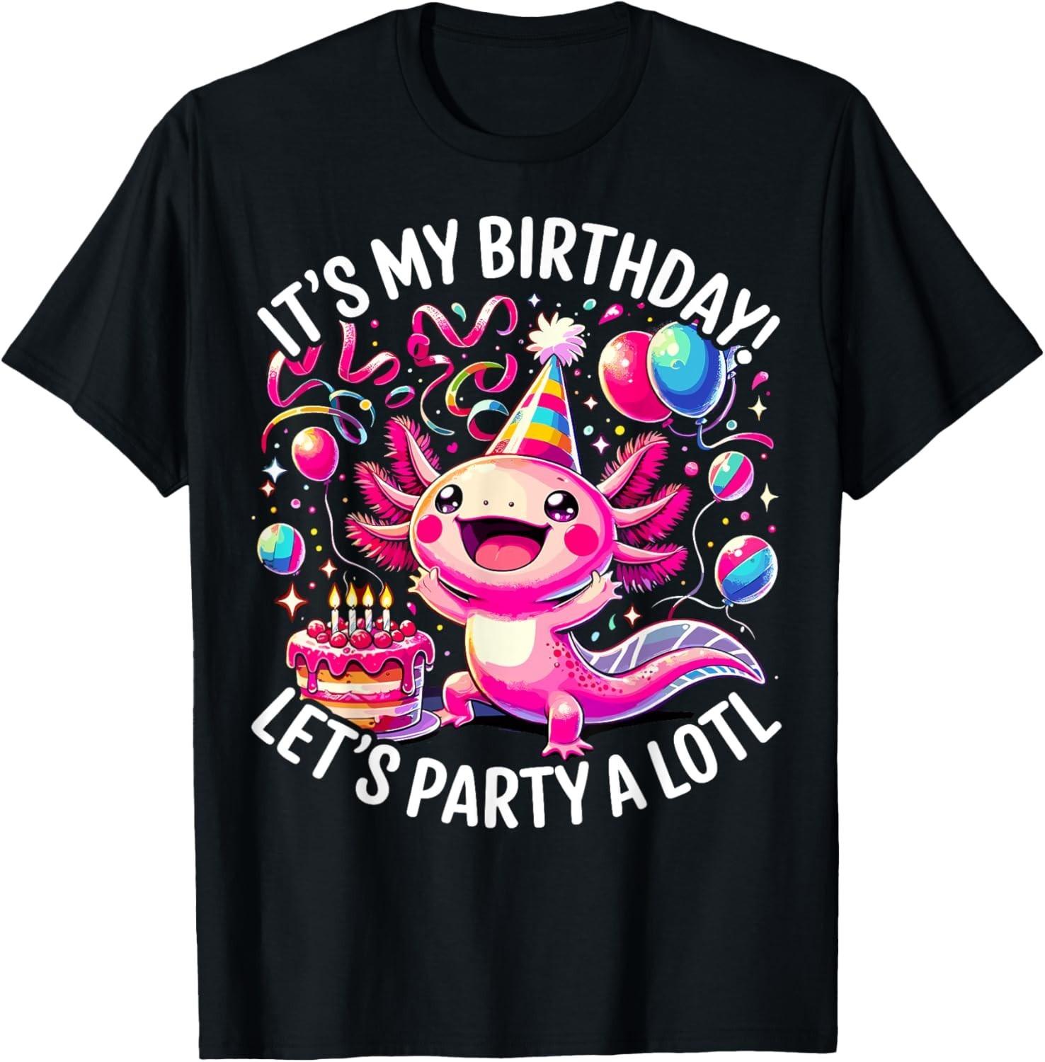 Birthday Axolotl Lover Birthday Axolotl Party T-Shirt Mens Womens Tees Top unisex T-Shirt Mens Womens Tees Top XL