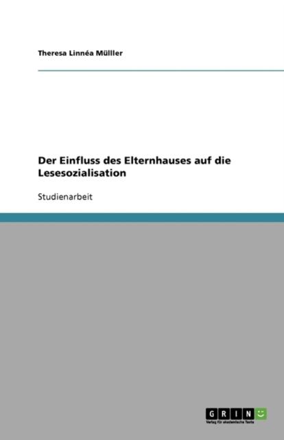 Kniha Der Einfluss Des Elternhauses Auf Die Lesesozialisation